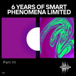 6 Years of Smart Phenomena Limited_Part III