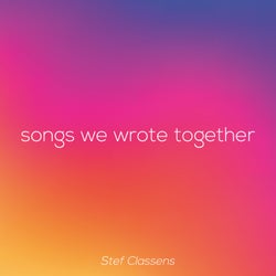 songs we wrote together