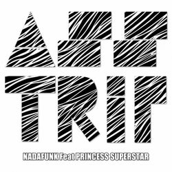 Ass Trip (feat. Princess Superstar)