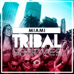 MIAMI TRIBAL GROOVES