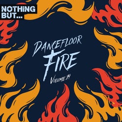 Nothing But... Dancefloor Fire, Vol. 14