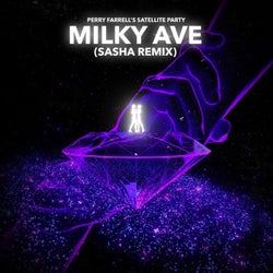 Milky Ave (Sasha Remix)