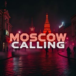 Moscow Calling