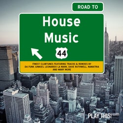 Road To House Music Vol. 44