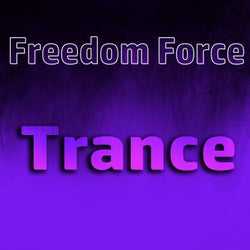 Freedom Force Trance