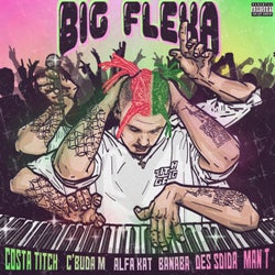 Big Flexa (feat. C'Buda M, Alfa Kat, Banaba Des, Sdida, Man T)