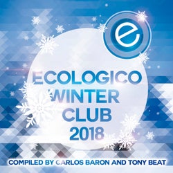 Ecologico Winter Club 2018 Compiled By Carlos Baron & Tony Beat