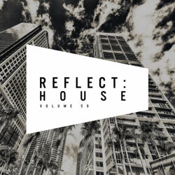 Reflect:House Vol. 59