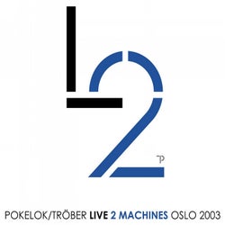Live 2 Machines Oslo 2003