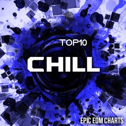 Epic EDM "CHILL" CHART