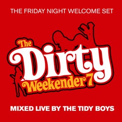 The Tidy Weekender 7: Friday Night - The Tidy Boys
