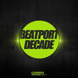 Clipper's Sounds #BeatportDecade Electro House