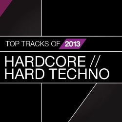 Top Tracks Of 2013: Hardcore / Hard Techno