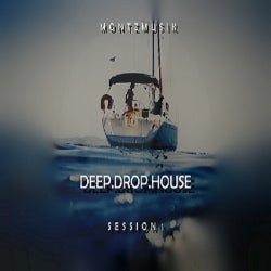 Deep Drop House Session 1