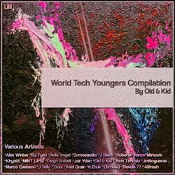 World Tech Youngers Compilation By Old & Kid