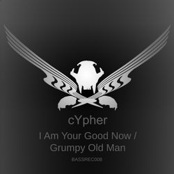 I Am Your Good Now / Grumpy Old Man (Original Version)