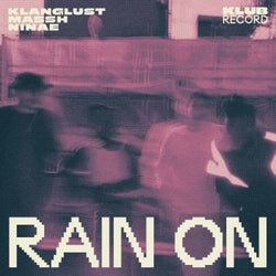 Rain On (Extended)