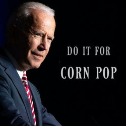 Do It For Corn Pop