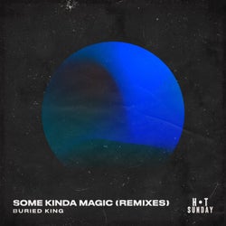 Some Kinda Magic (Remixes)