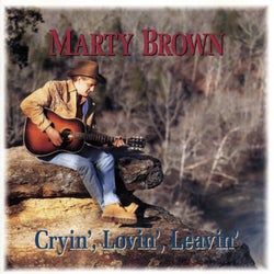 Cryin', Lovin', Leavin'
