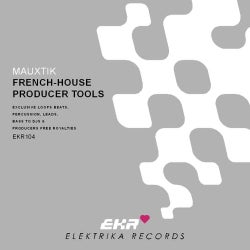 Mauxtik Presents. French-House Producer Tools