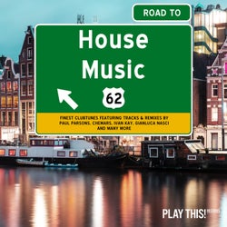 Road To House Music Vol. 62