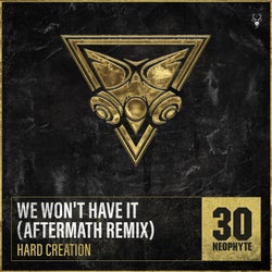 We Won't Have It - Aftermath Extended Remix