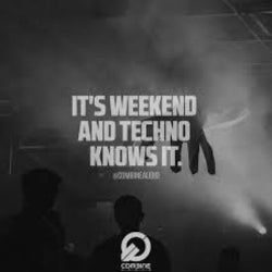 techno weekend