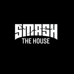 SMASH THE HOUSE