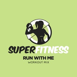 Run With Me (Workout Mix)