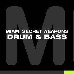 Miami Secret Weapons - Drum & Bass