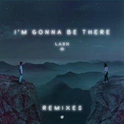 I'm Gonna Be There (Remixes)