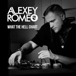 ALEXEY ROMEO 'WHAT THE HELL' CHART