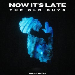 Now It's Late
