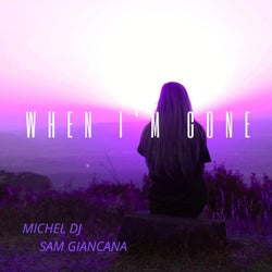 When I'm Gone (feat. Sam Giancana)