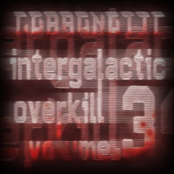 Intergalactic Overkill Volume 3