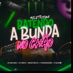 Batendo a Bunda no Chão Eletrofunk