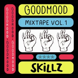 Skillz: Goodmood Mixtape, Vol. 1