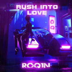 Rush Into Love