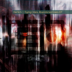 Dying Cities, Abandoned Lives EP