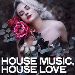 House Music, House Love
