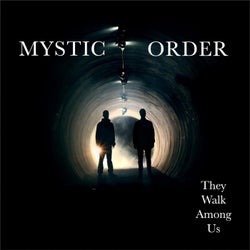 Mystic Order - They Walk Among Us EP