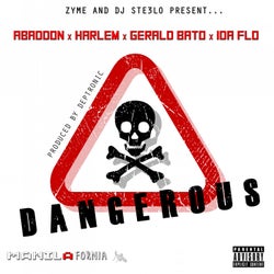 Dangerous (feat. Abaddon, Harlem, Gerald Bato & IDA fLO)