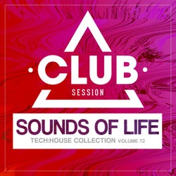 Sounds Of Life: Tech House Collection Vol. 72