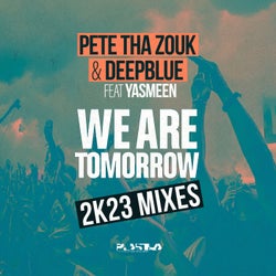 We Are Tomorrow (2k23 Mixes)