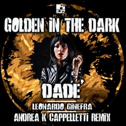 Golden in the dark (Andrea K Cappelletti Remix)