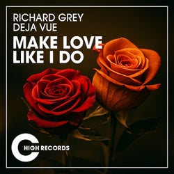 Make Love Like I Do 