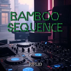 Bamboo Sequence