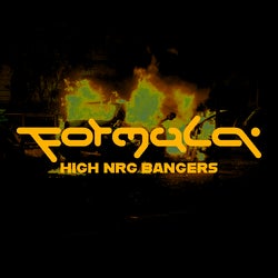 Formula : HIGH NRG Bangers Volume 1