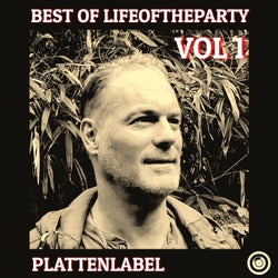 Best Of LifeoftheParty Vol 1